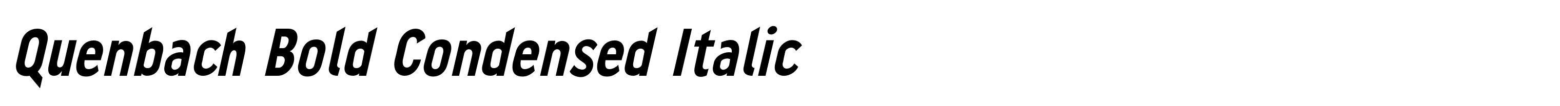 Quenbach Bold Condensed Italic